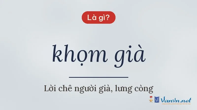 khọm già là gì