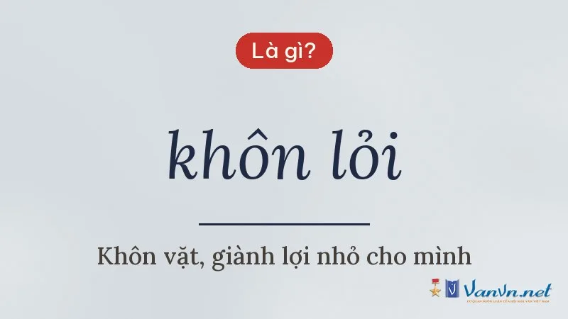 khôn lỏi là gì