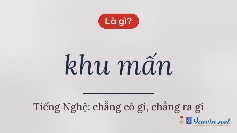 khu mấn là gì