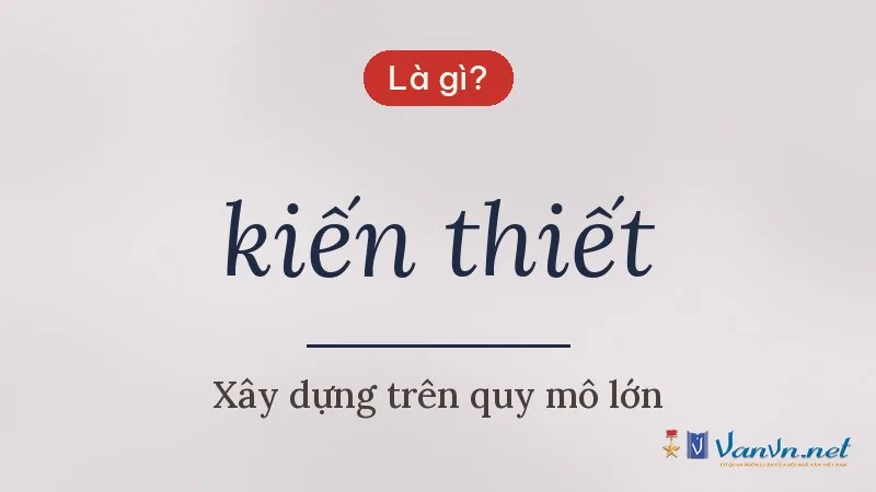 kiến thiết là gì