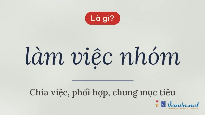 làm việc nhóm là gì