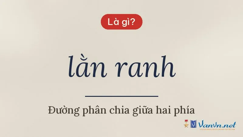 lằn ranh là gì