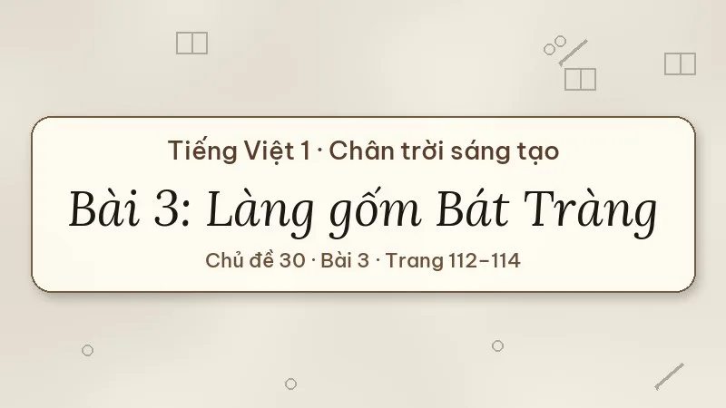 làng gốm bát tràng lớp 1 chân trời sáng tạo