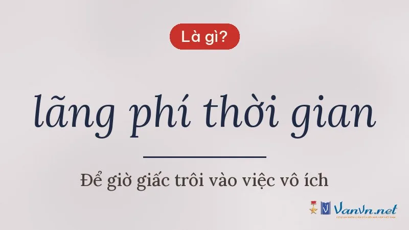 lãng phí thời gian là gì
