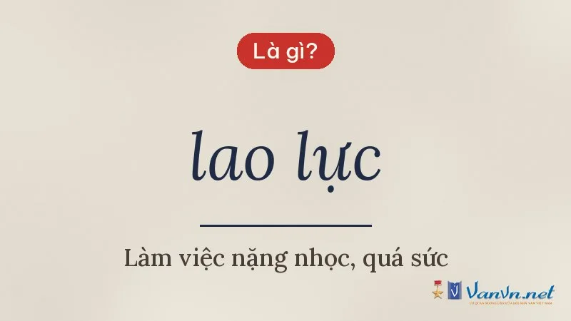 lao lực là gì