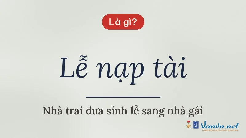 Lễ nạp tài là gì