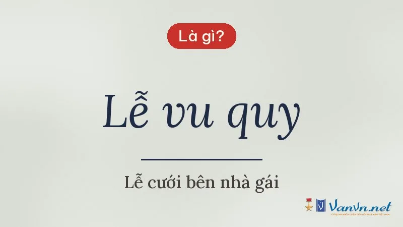 Lễ vu quy là gì