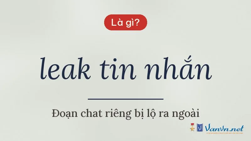 leak tin nhắn là gì