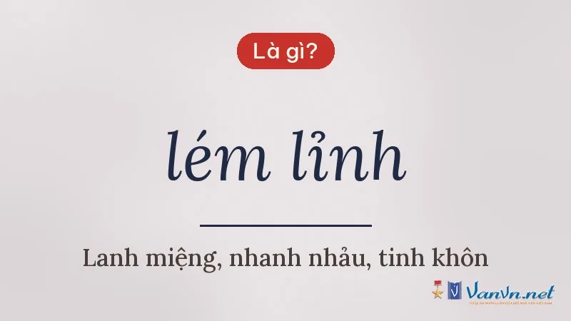 lém lỉnh là gì