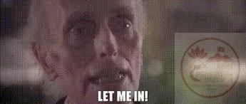 let me in meme