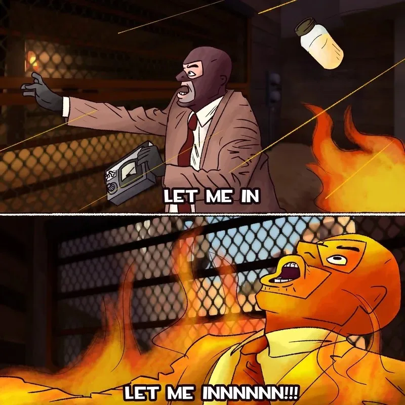 let me in meme guy