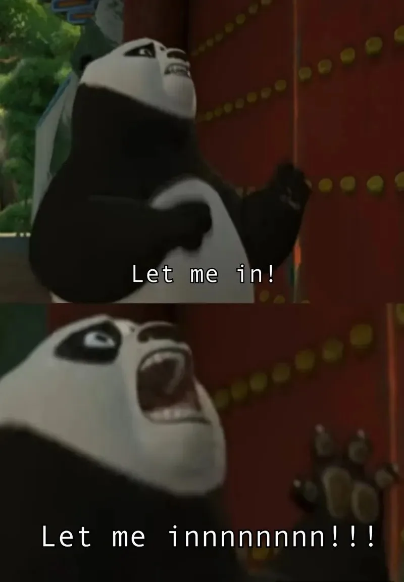 let me in meme guy