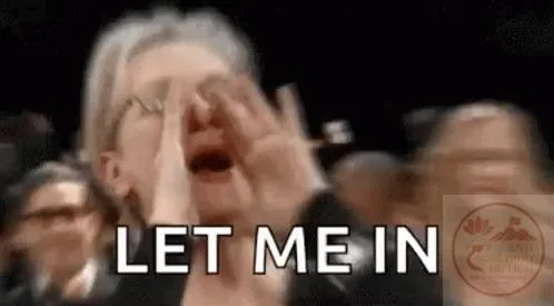 let me in meme