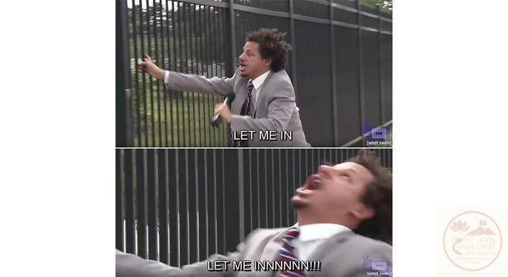 let me in meme guy
