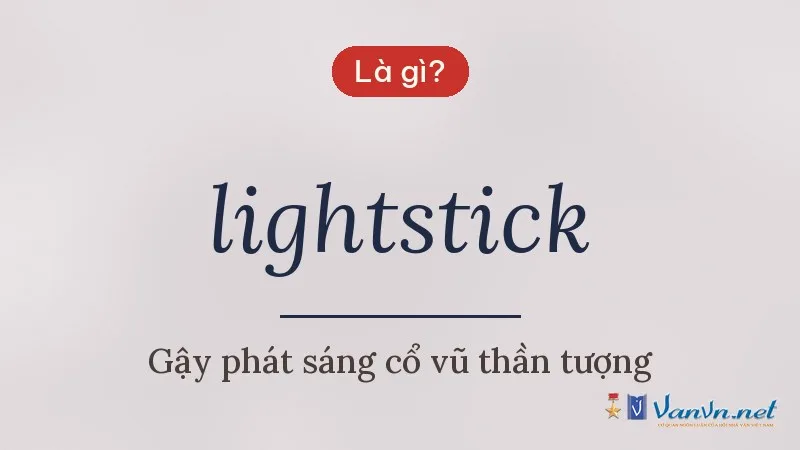 lightstick là gì