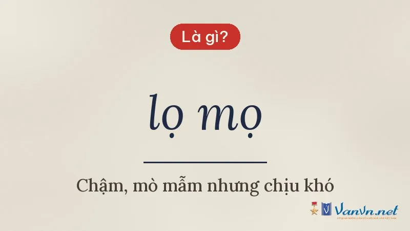lọ mọ là gì