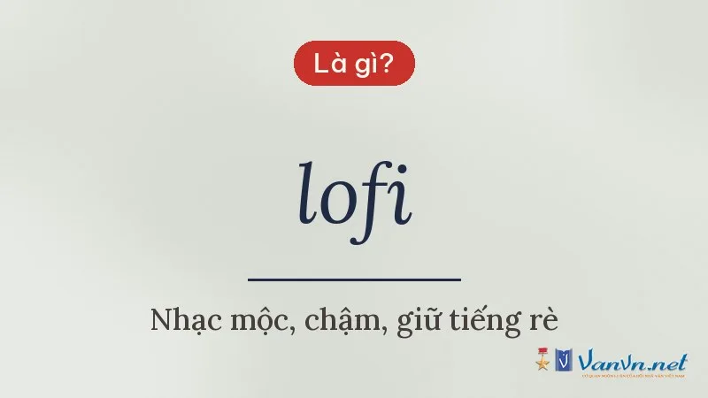 lofi là gì