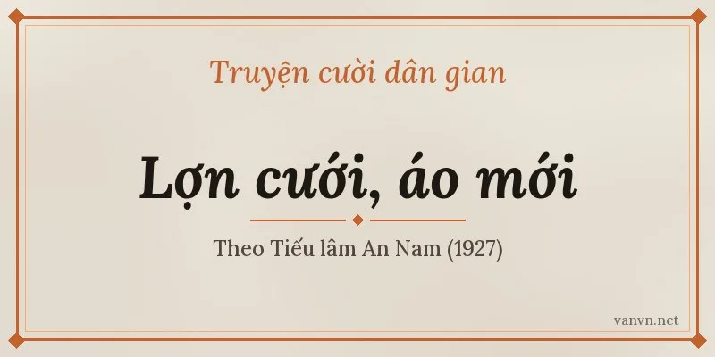 truyện lợn cưới áo mới