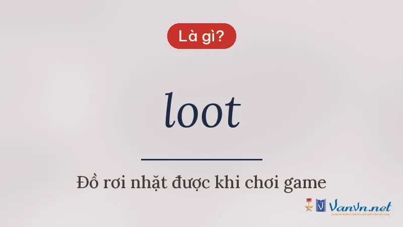 loot là gì