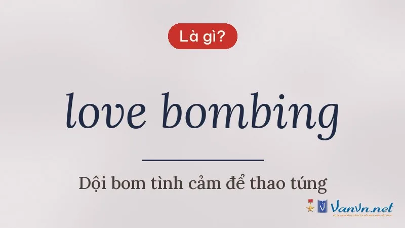 love bombing là gì