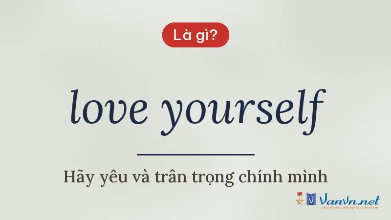 love yourself là gì