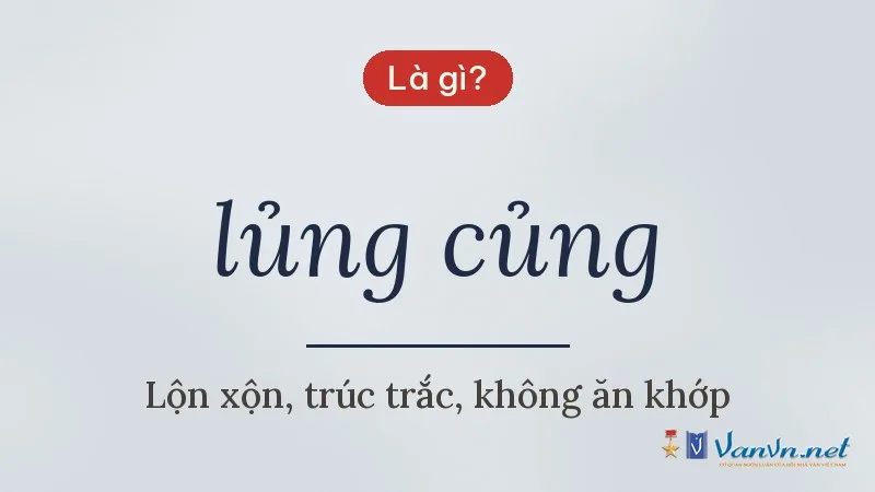 lủng củng là gì