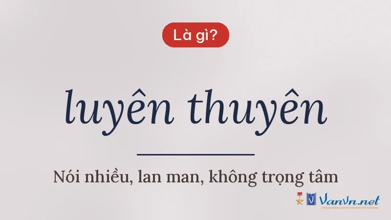 luyên thuyên là gì