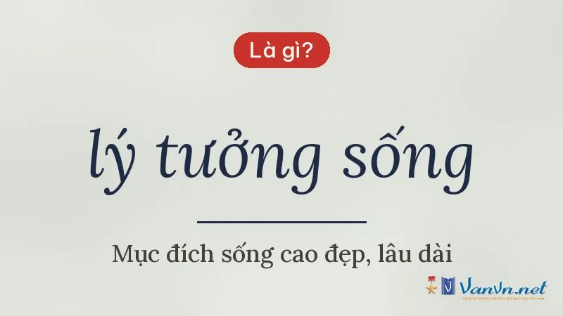 lý tưởng sống là gì