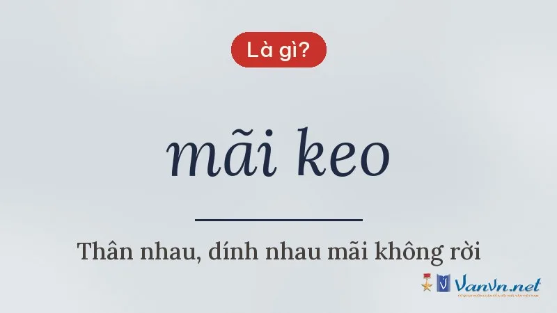 mãi keo là gì