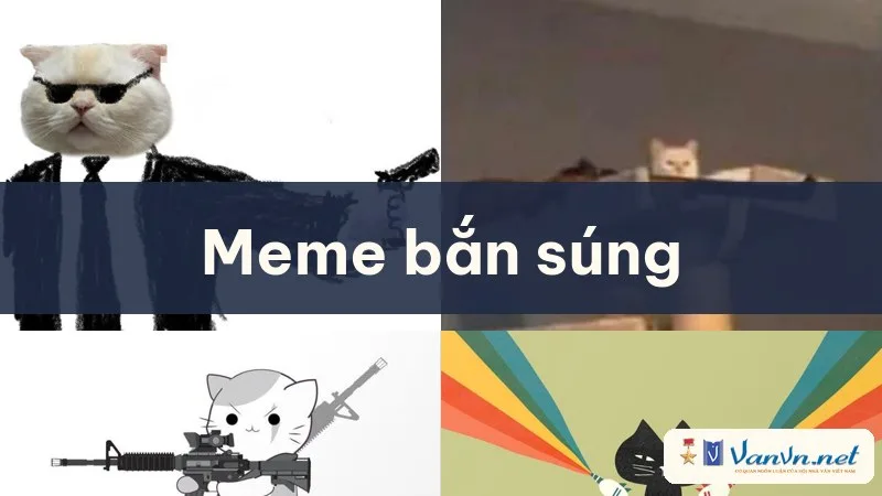 meme bắn súng