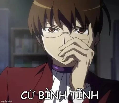 meme giữ bình tĩnh