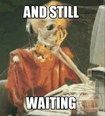 waiting meme