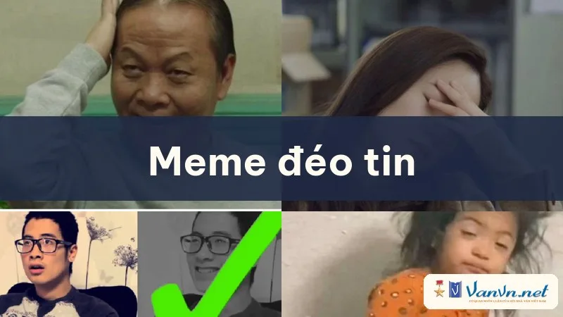 meme đéo tin