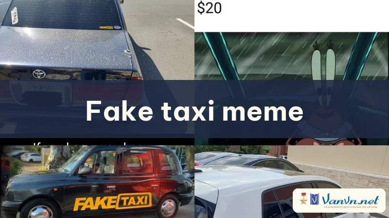 fake taxi meme