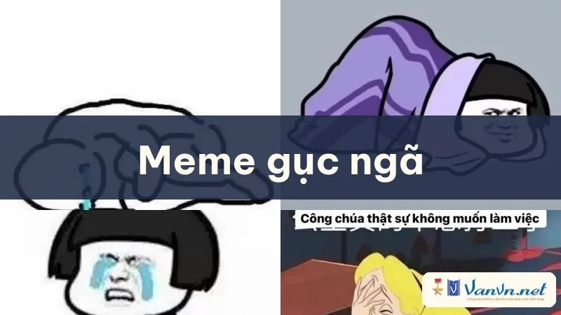 meme gục ngã