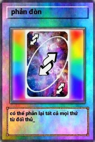 meme lá bài phản đòn