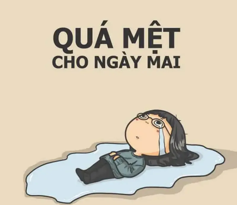 meme quá mệt mỏi rồi