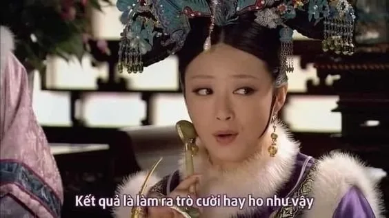 meme cảnh cung đấu như ý truyện