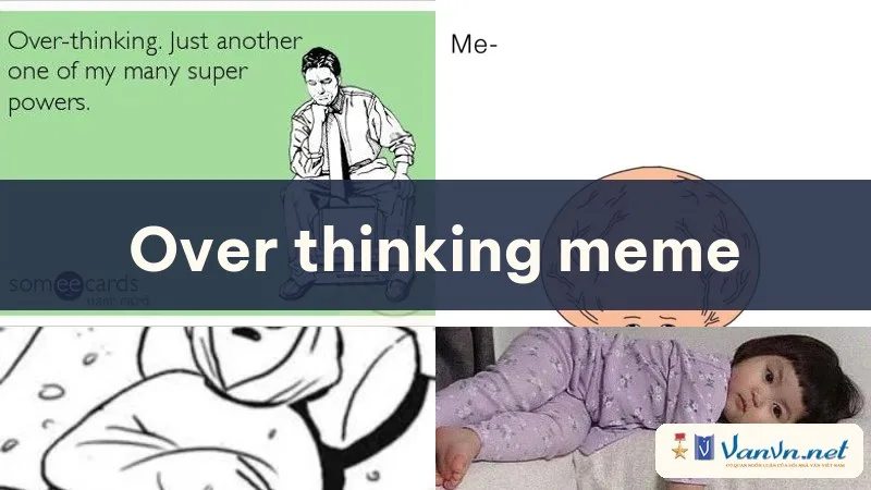 over thinking meme