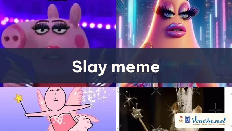 slay meme