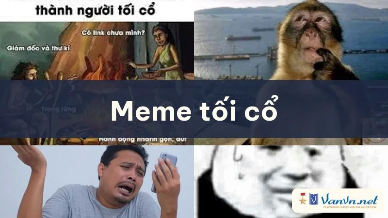 meme tối cổ