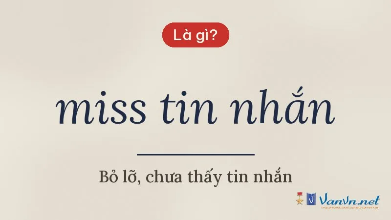 miss tin nhắn là gì