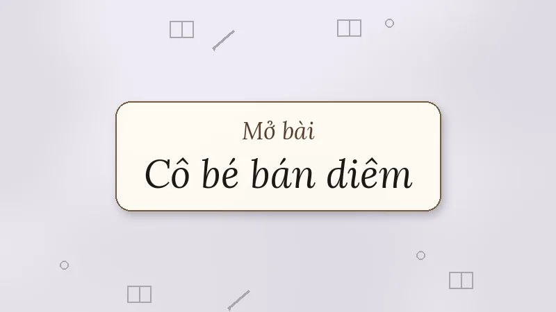 mở bài cô bé bán diêm