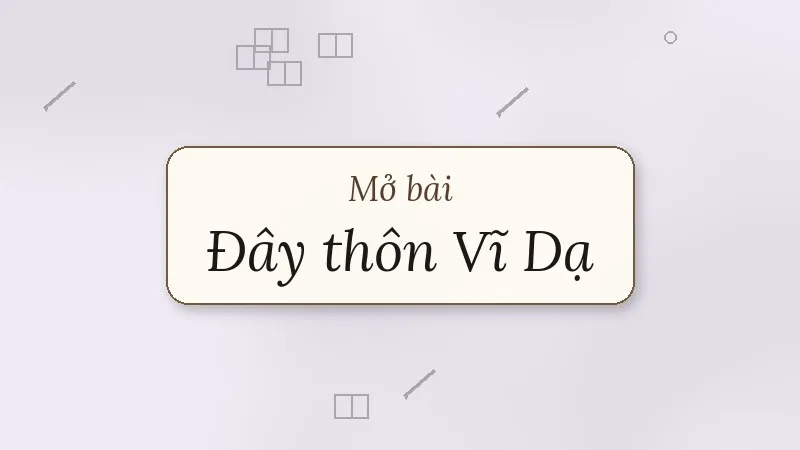 mở bài đây thôn vĩ dạ hàn mặc tử