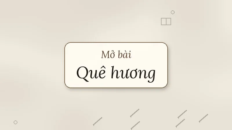 mở bài quê hương tế hanh