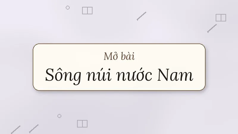 mở bài sông núi nước nam
