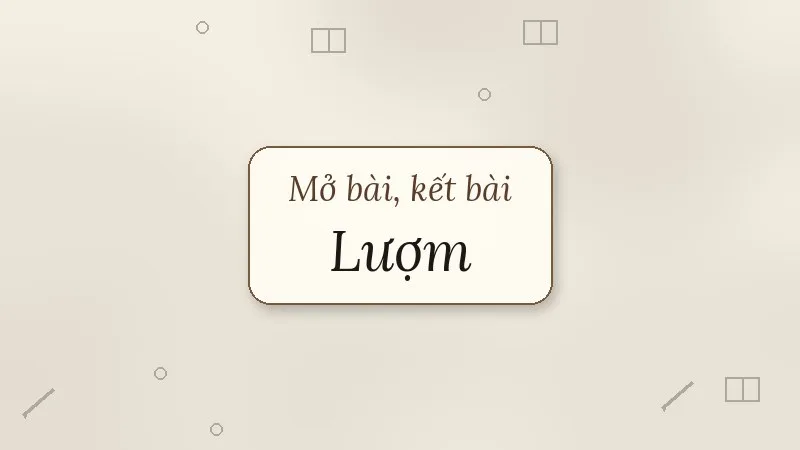 mở bài kết bài lượm tố hữu