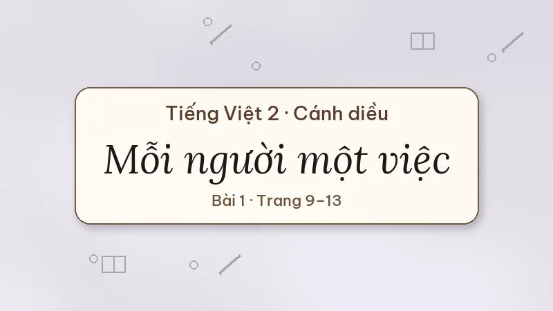 mỗi người một việc lớp 2 cánh diều