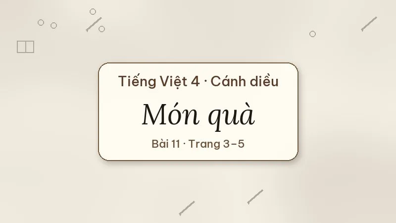 món quà lớp 4 cánh diều