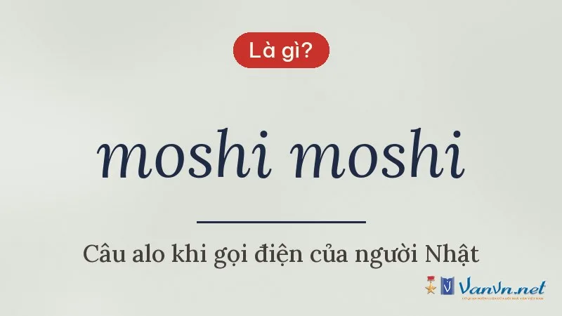 moshi moshi là gì